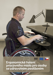 Ergonomické řešení pracovního místa pro osoby se zdravotním postižením